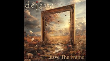 déjàvu   Leave The Frame ( Official Videoclip )