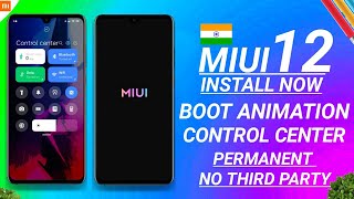 INSTALL MIUI 12 CONTROL CENTER, MIUI 12 BOOT ANIMATION, CONTROL CENTER ON LOCK SCREEN, MIUI 12 THEME
