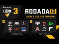 LBFF - Rodada 18 - Grupos C e B | Free Fire