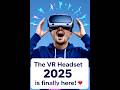 The VR Revolution is Here