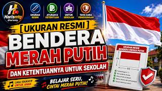 Ukuran Resmi Bendera Merah Putih dan Ketentuannya untuk Sekolah Ukuran Resmi Bendera Merah Putih dan Ketentuannya untuk Sekolah