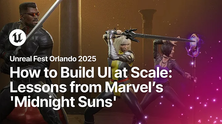 How to Build UI at Scale: Lessons from Marvel’s 'Midnight Suns' | Unreal Fest Orlando 2025