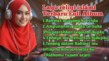 Lagu religi islami terbaru dan terbaik full album - Cahaya mu menuntun hidupku 