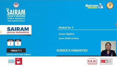 Lecture video_18MAT11_Module-5_Gauss Seidel Method_Sasikala J
