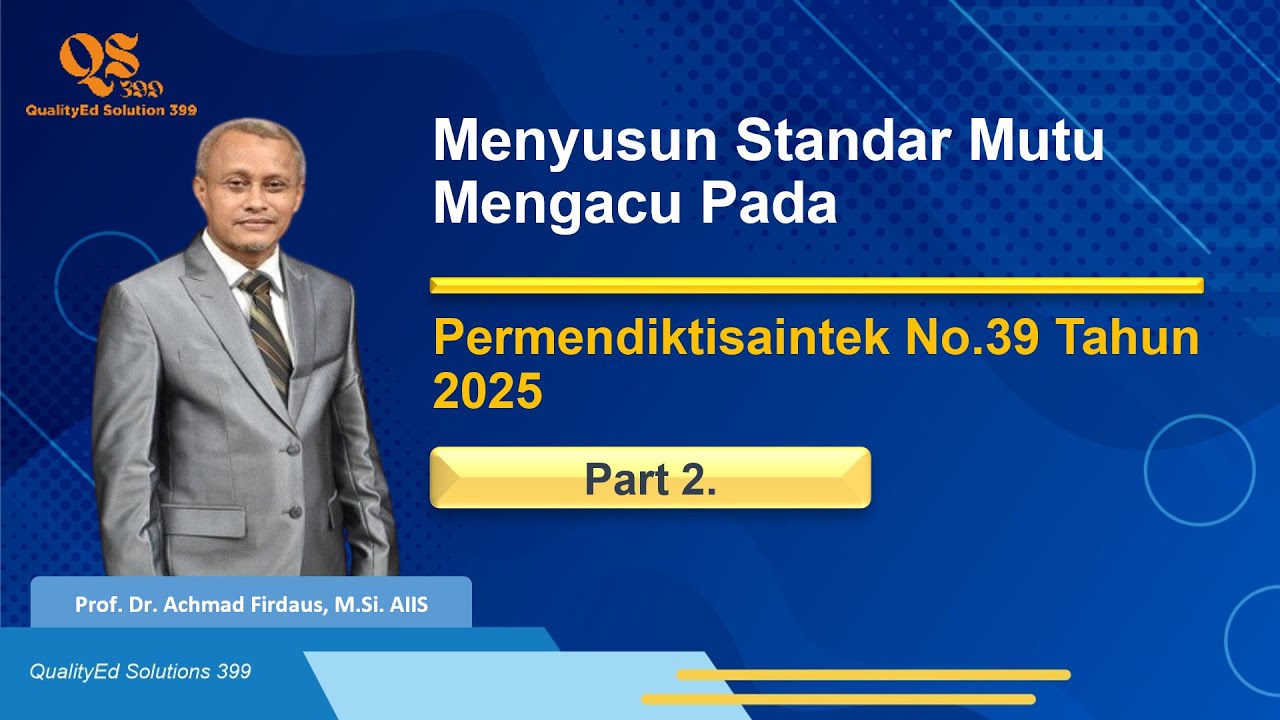Bedah Permendiktisaintek No. 39 Tahun 2025 Part 2