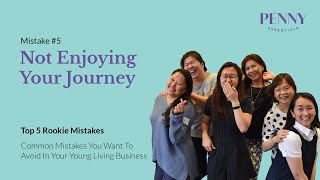 #5 Rookie Mistake To Avoid In Your Young Living Business