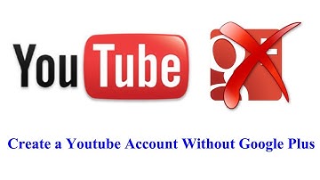 How to Create a Youtube Account Without Google Plus