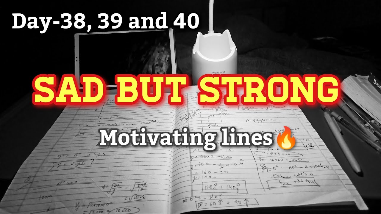 📚Day-38, 39 and 40| Sad But Strong🔥, study, motivating lines, control over your mind and thoughts