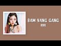 Bibi Bam Yang Gang Easy Lyrics 