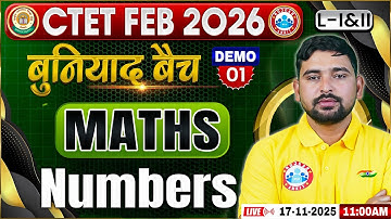 CTET Maths Classes 2026 | Maths For CTET | Numbers | CTET Maths Paper 1 & 2 Demo #01