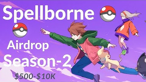 Spellborne Season2  Airdrop Guide | Dragonite