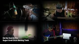 Set My Soul On Fire - Gugun Cover - Drum Backing Track