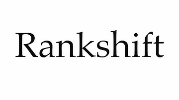 How to Pronounce Rankshift