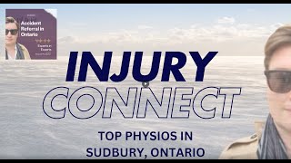 INJURY CONNECT Episode: Top Physiotherapy Clinics in Sudbury for Motor Vehicle Accident Recovery screenshot 2