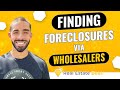 Getting Foreclosed Homes from Wholesalers