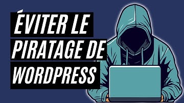 Comment sécuriser WordPress ? Les 3 meilleures extensions gratuites