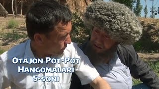 Otajon Pot-Pot - Hangomalari (5-soni) | Отажон - Пот-Пот - Хангомалари (5-сони)