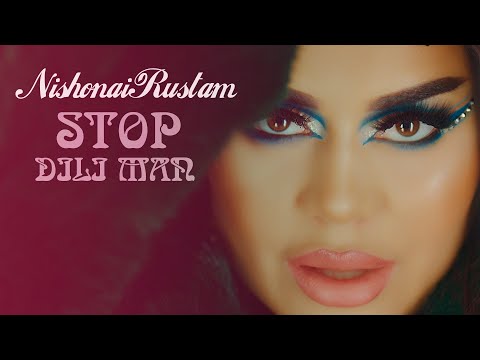 Nishonai Rustam - STOP DILI MAN ( (Official Music Video)