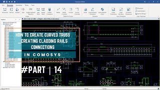 How to Create Curved Truss in COMOSYS_Part14 _Creating Assembly Drawings