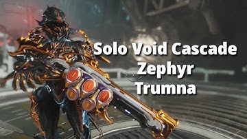 Zephyr Trumna Solo Void Cascade Level Cap | Warframe