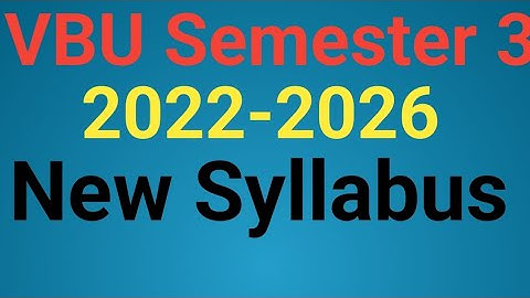 VBU sem 3 2022 - 26 subjects | Semester 3 syllabus| vbu sem 3 syllabus/ Fyugp semester 3 syllabus