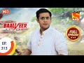 Baalveer returns  ep 313  full episode  4th march 2021