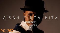 OST Dia Menantu Rahsia | Kisah Cinta Kita - HAFIZ SUIP | Official Lyric Video  - Durasi: 3:52. 