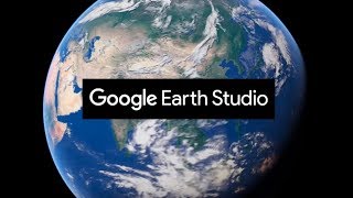Tutorial Earth Zoom con Google Earth Studio