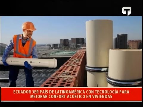 Ecuador 3er país de latinoamérica con tecnología para mejorar confort acústico en viviendas
