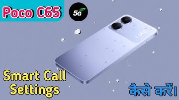 Poco c65 Smart Call Setting,Poco c65 Call Recording, Poco c65 Call Recording Setting, Poco c65