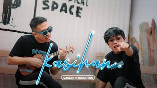 DJ Desa \u0026 Bossvhino - Kasihan [ Official Music Video ]