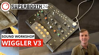 Sound Workshop Wiggler V3  Innovative Expressive Mono Synth | Superbooth 24