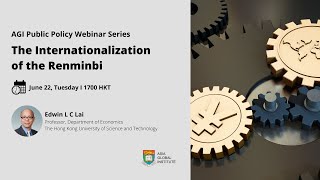 AGI Public Policy Webinar: The Internationalization of the Renminbi