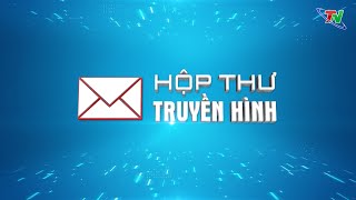 Chuyên Mục Hộp Thư Truyền Hình Ngày 16112023