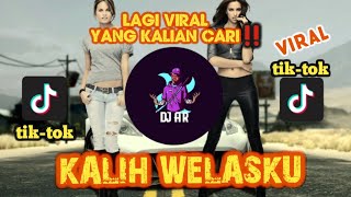 DJ KALIH WELASKU VIRAL TIKTOK 2023 SLOW BASS MENGKANE