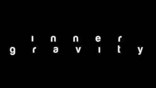 Inner Gravity-No Shallow Tears Trailer