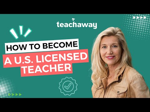 How to Become a Licensed Teacher in the U.S.