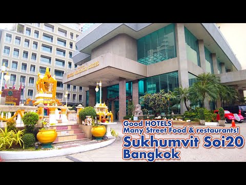 Bangkok Sukhumvit Soi20 / Great Hotels & Restaurant Street