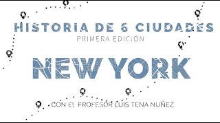 Historia de New York  con Luis Tena