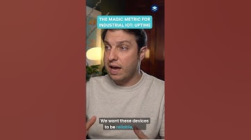 Why Uptime Is The Magic Metric For Every Industrial IoT Fleet