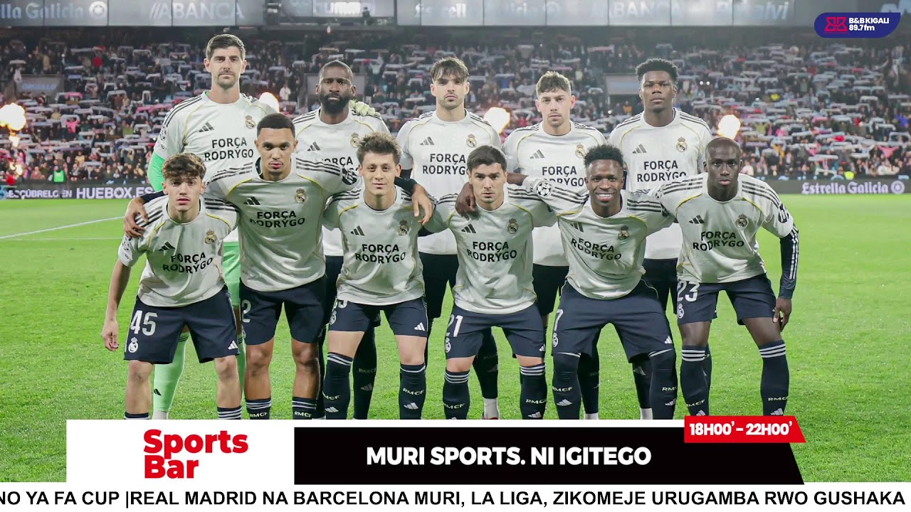 #BBSPORTSBAR: REAL MADRID NA BARCA ZIKOMEJE URUGAMBA | XABI YAKIJE UMURIRO KURI LAPORTE🔥 | FA CUP