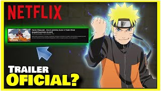 Naruto Shippuden Dublado Netflix Trailer e Verdade? NOTICIA BÔNUS NO FINAL de Naruto Shippuden 