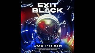 Exit Black Audiobook by Joe Pitkin