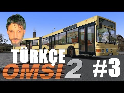 Omsi 2 Türkçe | Eskişehir Haritasında Takla | Bölüm 3