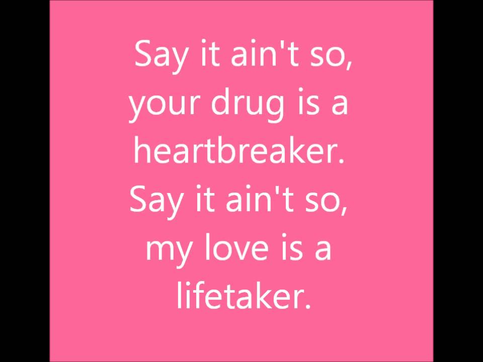 Say it ain t so your love is a heartbreaker Weezer Say It Ain T So Lyrics Youtube