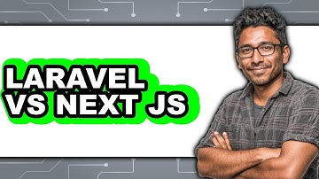 Laravel vs Next JS - Which Is Better?