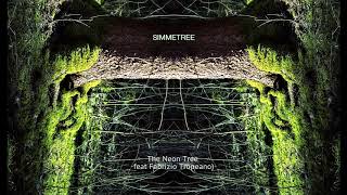 Simmetree - The Neon Tree (feat Fabrizio Tropeano)