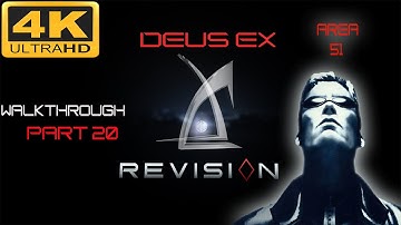 DEUS EX - REVISION - PART 20