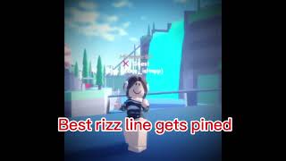 Best Rizz Line Gets Pined