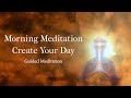 Morning meditation create your day  guided meditation by shreans daga